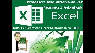 Aula 17 Regressão Linear Multivariada no EXCEL [upl. by Nwhas557]