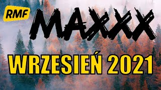 HITY RMF MAXXX 2021 Wrzesień Najnowsze Przeboje Radia Rmf Maxx 2021 Najlepsza Radiowa Muzyka 2021 [upl. by Mossolb]