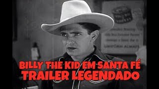 BILLY THE KID EM SANTA FÉ BILLY THE KID IN SANTA FE 1941  TRAILER DE CINEMA LEGENDADO [upl. by Sitof716]