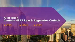 Dentons HPRP Law and Regulation Outlook 2020 2022 2023 [upl. by Alesig697]