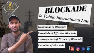 Blockade in Public International Law  Definitions  Essentials  Breach  Cessation of Blockade [upl. by Locin]