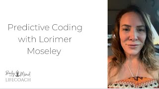 Predictive Coding with Lorimer Moseley [upl. by Durwood]