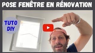 Poser une fenêtre « Rénovation » DIY [upl. by Snyder]