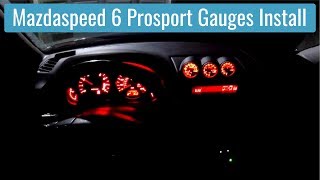 Mazdaspeed 6 Prosport Gauge Installation [upl. by Mayyahk]