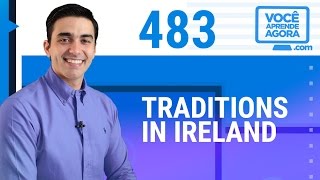 AULA DE INGLÊS  Tradições na Irlanda [upl. by Acinok]