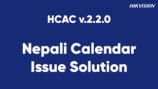 How to solve Nepali Calendar issue in HCAC v220 [upl. by Linker]