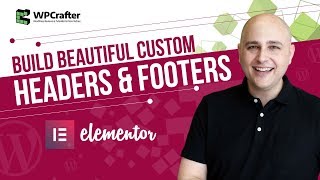 How To Create Custom Headers amp Footers With Elementor For WordPress With This Tutorial [upl. by Eahsram]