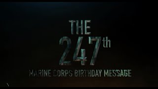 247th Marine Corps Birthday Message [upl. by Fausta]