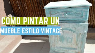 como pintar un mueble estilo vintage [upl. by Boy]