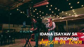 IDANA SAYAW SA BUKIDNON JAYSON IN TOWN cover in 4K [upl. by Alla]