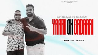 Yaari Ch Gadaari  Davinder Sandhu  Gill Raunta  Latest Punjabi Songs 2023 [upl. by Baxter]