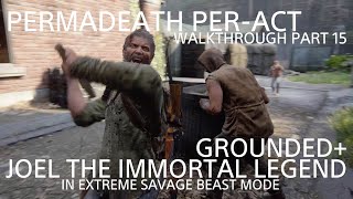 THE LAST OF US PART I GROUNDED PERMADEATH PERACT JOEL IN EXTREME SAVAGE BEAST MOST BADASS VIDEO [upl. by Drofiar]