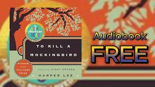 Audiobook Free  To Kill a Mockingbird by Harper Lee [upl. by Lemuela62]