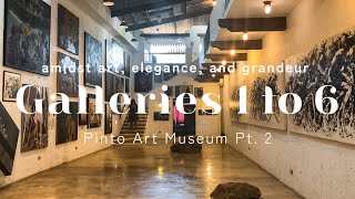 Galleries 1 to 6  Pinto Art Museum Walk Tour Pt 2  Antipolo City Rizal [upl. by Leimaj]