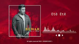 Bewar Izzet  Etê Etê  Saz u Awaz album  2022 [upl. by Wadlinger861]