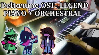 Deltarune OST  Legend Piano amp Orchestral Cover EMOTIONAL ver [upl. by Nolan]