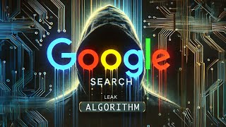 Inside Googles Secret Search Algorithm Leak  Key Takeaways for You [upl. by Eatnad]