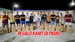 REGALO KAHIT DI PASKO  Ion Perez [upl. by Allard927]