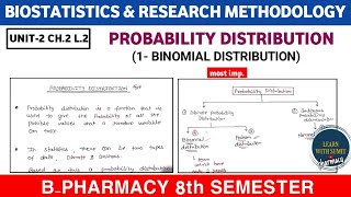 Probability Distribution BINOMIAL DISTRIBUTION  Unit2 Ch2  Biostatistics b pharm 8th semester [upl. by Glennie]