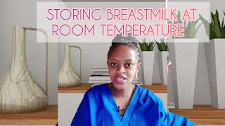 STORING BREASTMILK AT ROOM TEMPERATURE breastmilk [upl. by Yelsek]