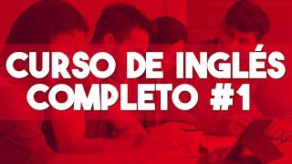 CURSO DE INGLES COMPLETO DESDE CERO NIVEL INTERMEDIO ► CLASE 1 😋 [upl. by Ellenwad]