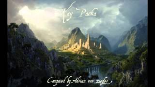 Relaxing South American Music  Kay Pacha [upl. by Lanette964]