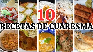 10 RECETAS DE CUARESMA SIN CARNES ROJAS MENU ECONÓMICO fyp like viral recipe YessyRecetas [upl. by Annelise458]