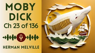 No Ads Audiobook  MobyDick or The Whale by Herman Melville  Chapter 23 of 136 [upl. by Yleak]