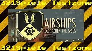 Airships Conquer the Skies  Angespielt Testzone  Gameplay Deutsch [upl. by Enrobialc]