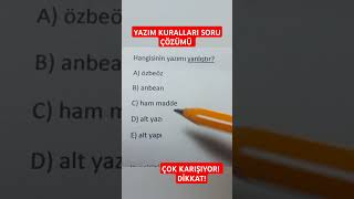 YAZIM KURALLARI SORU ÇÖZÜMÜ TYT TÜRKÇE KPSS TÜRKÇE YKS 2025 KPSS 2025 tyy yks kpss lgs shorts [upl. by Utir781]