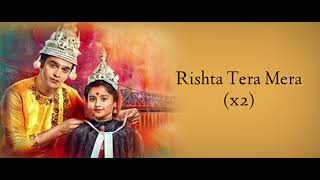 Rishta Tera Mera❤ Beautiful Song Of Barrister Babu Serial Eng Subtitle Aurra amp Pravisht Mishra🔥 [upl. by Kelila]