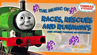 The Music of Races Rescues and Runaways and Other Thomas Adventures [upl. by Liza331]