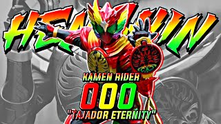 KAMEN RIDER OOO TAJADOR ETERNITY HENSHIN ATTACK FINISHER [upl. by Kulseth]