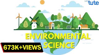 Introduction to Environmental Science  Study of Environment  Environment Studies  Letstute [upl. by Hayman]