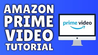 How To Use Amazon Prime Video  Tutorial For Beginners ✅ [upl. by Scheer]