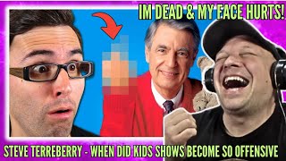 My Face HURTS  STEVE TERREBERRY  When Did Kids Shows Become So OFFENSIVE  Reaction   UK 🇬🇧 [upl. by Mighell]