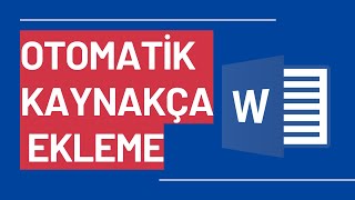 WORD Otomatik Kaynakça Ekleme  Temel Word Dersleri [upl. by Freya79]