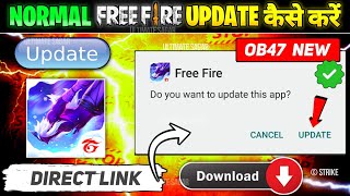 Free Fire Update Kaise Kare  How To Update Normal Free Fire OB47  Normal Free Fire Update [upl. by Arimat]