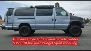 Ford Econoline ESerie side ladder install  Lifted overland camper van build  Budget Sportsmobile [upl. by Aubigny894]