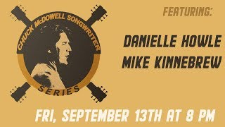 Chuck McDowell Songwriter Series feat Danielle Howle Mike Kinnebrew amp Jacob Harshman [upl. by Ray]