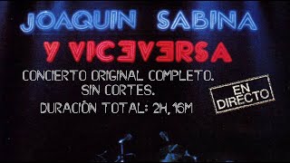 Joaquín Sabina y Viceversa Concierto 1986 Original Completo Sin cortes 2h 16m [upl. by Auqinet]