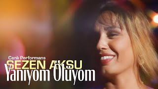 Sezen Aksu  Yanıyom Ölüyom Canlı Performans [upl. by Aline]