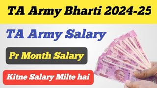 TA Army Bharti 202425 Salary ll TA Army Salary ll TA Army Pr Month Salary ll Kitne Salary Milte hai [upl. by Sergent]