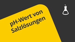 Der pHWert am Beispiel von Salzlösungen  Chemie  Allgemeine und anorganische Chemie [upl. by Ariela]