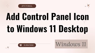 How to Add Control Panel Icon to Windows 11 Desktop 2024 [upl. by Reinhard796]