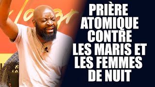 Prière atomique contre les maris et les femmes de nuit  Révérend Bertrand Rim [upl. by Pate]