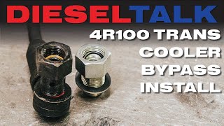 Diesel Talk  Install  DieselSite 4R100 Transmission Cooler Bypass Delete Kit [upl. by Aggie472]