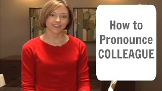 How to pronounce COLLEAGUE  American English Pronunciation Lesson [upl. by Osswald]