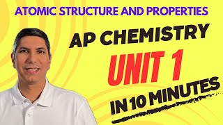 AP Chemistry Unit 1 in 10 Minutes  Atomic Structure and Properties [upl. by Carry673]