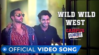 Wild Wild West Video Song  Campus Diaries  Harsh Beniwal  Ritvik Sahore  MX Original  MX Player [upl. by Maryanne]